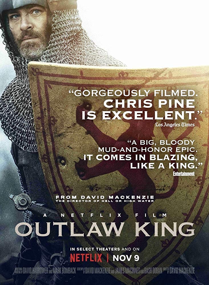 First Poster for Netflix’s HistoricalEpic ‘Outlaw King’ Starring Chris Pine, Aaron Taylor