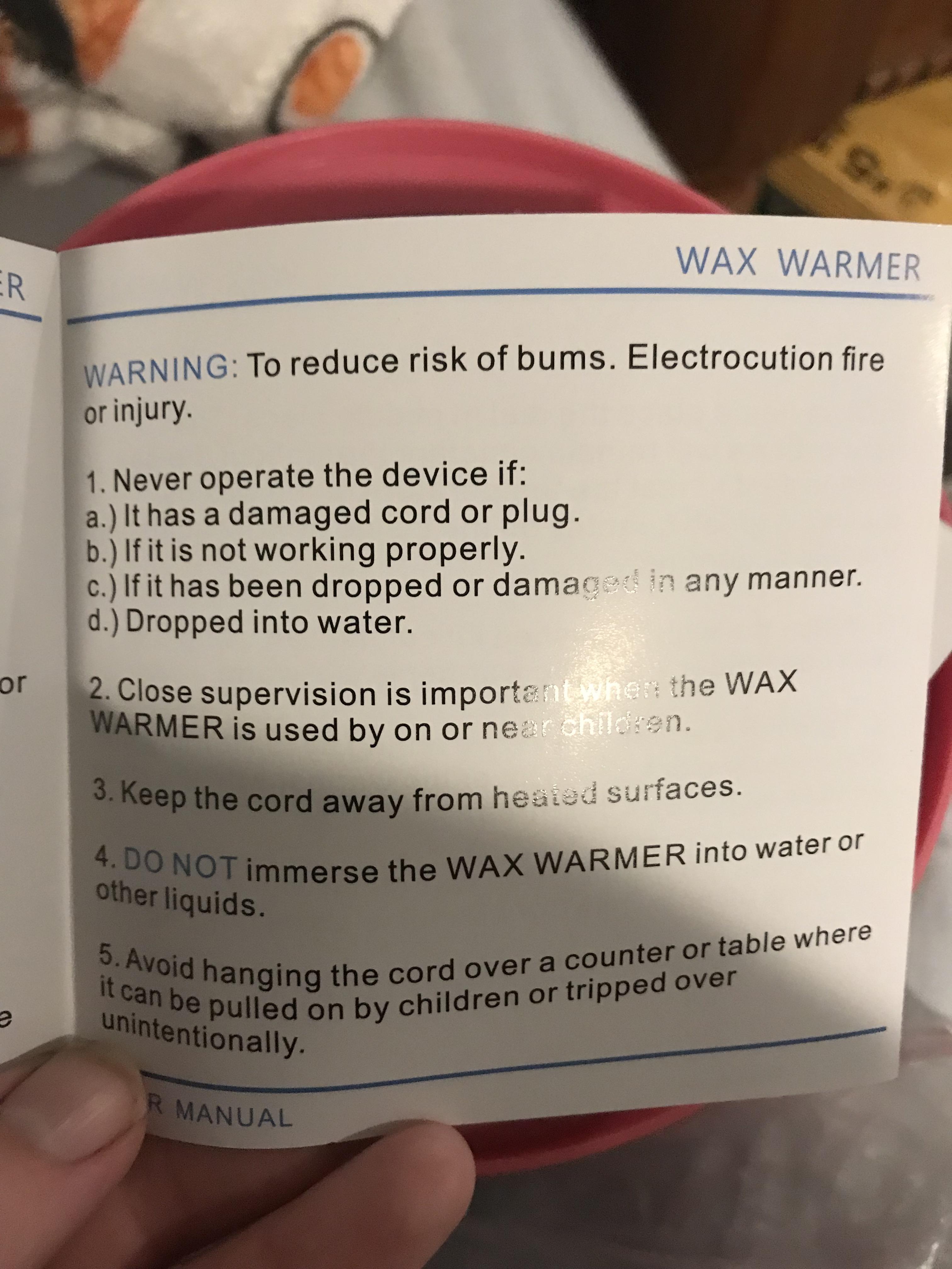 My new wax warmer told me how to reduce risk of bums. r/keming