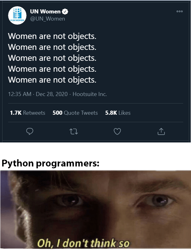 Not if you are a Python programmer! memes