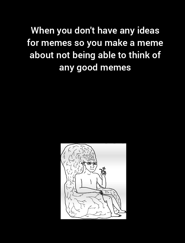 Ah yes, (insert meme idea here) r/dankmemes