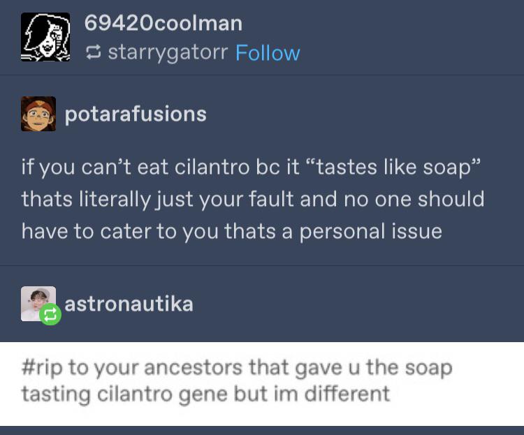 Soap tasting cilantro gene r/tumblr