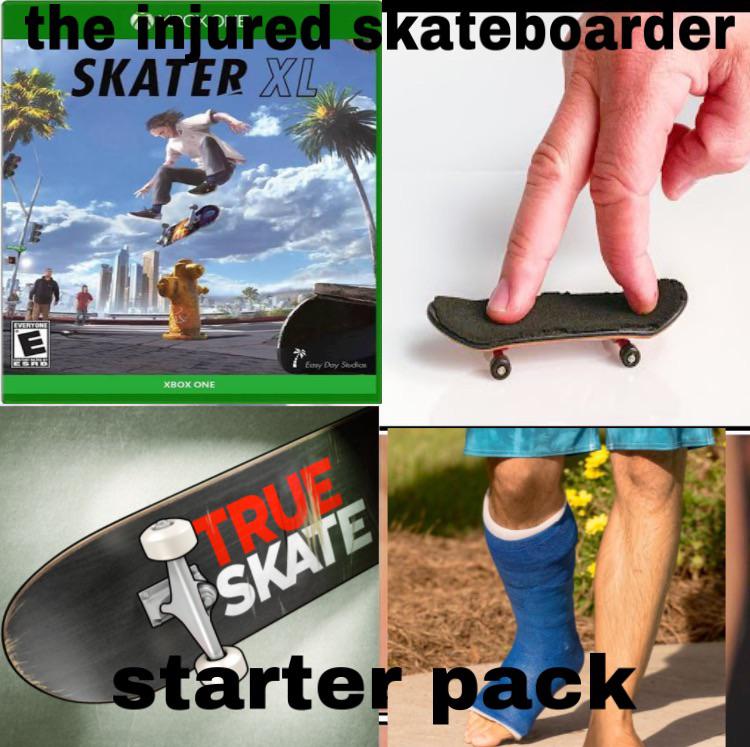 the injured skater starter pack r/starterpacks