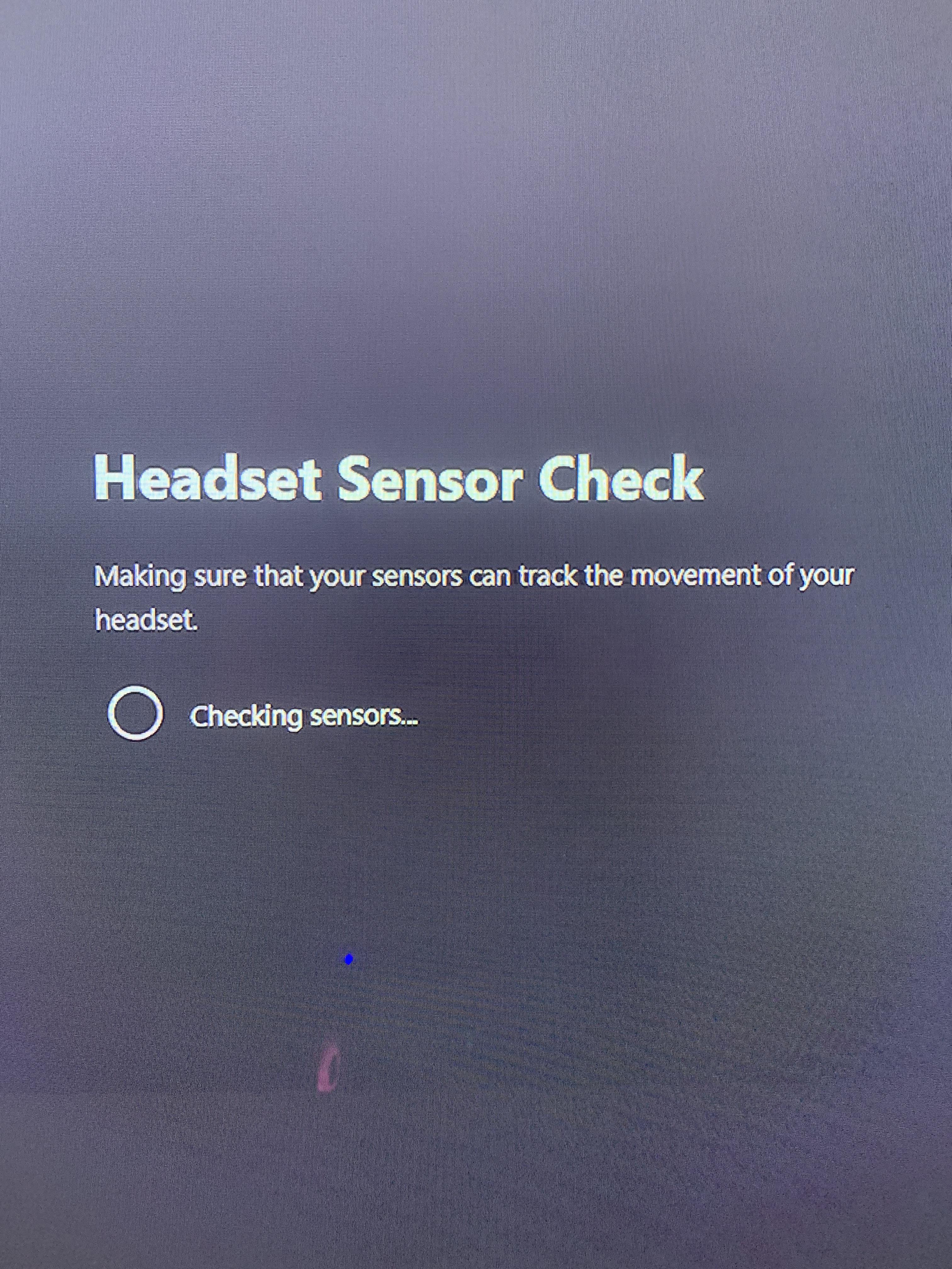 My rift S won’t fail or complete the sensor check can someone help! I