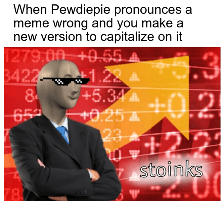 The meme economy requires flexibility r/PewdiepieSubmissions