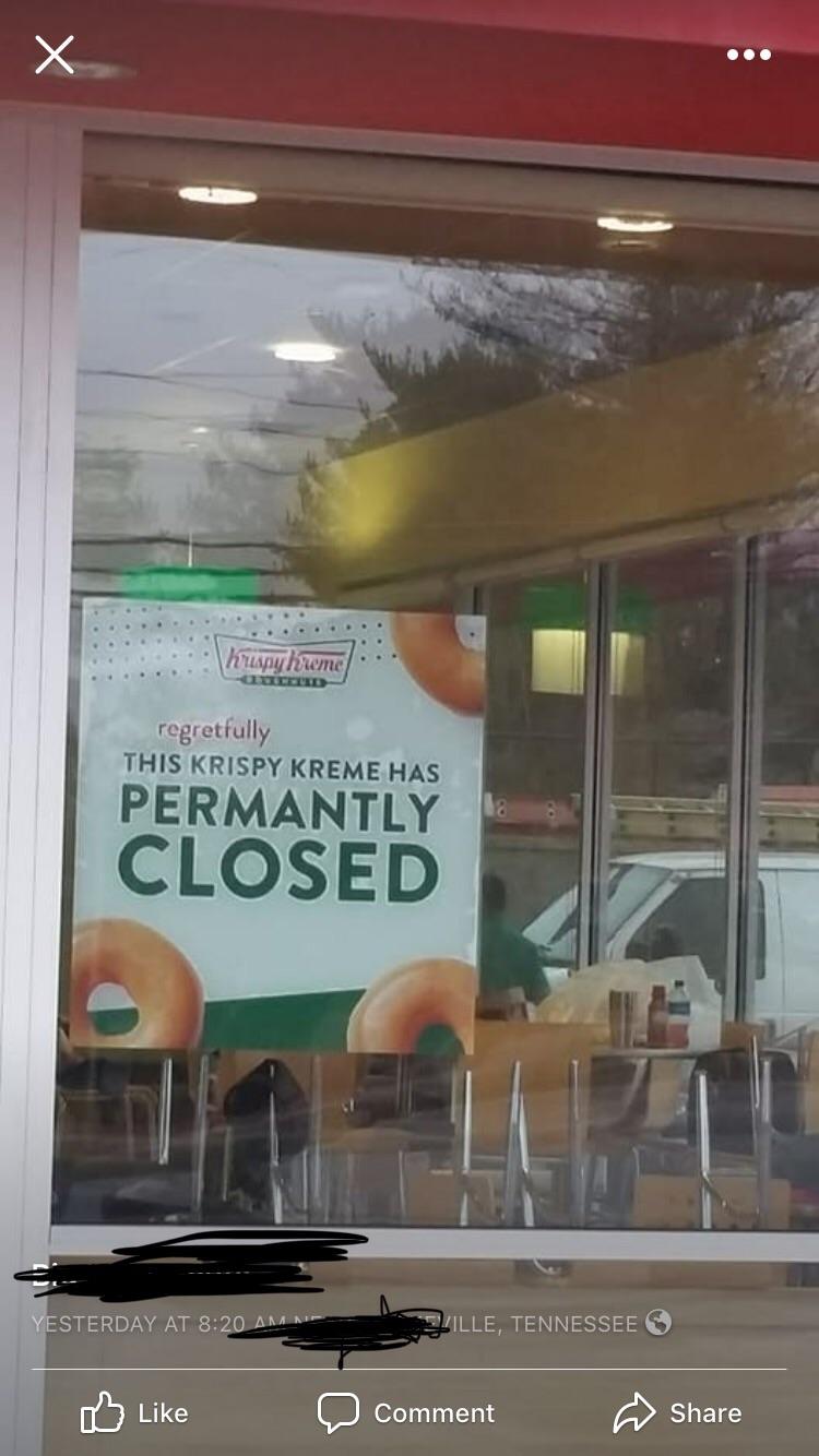 Our Krispy Kreme closed “permantly” r/funny