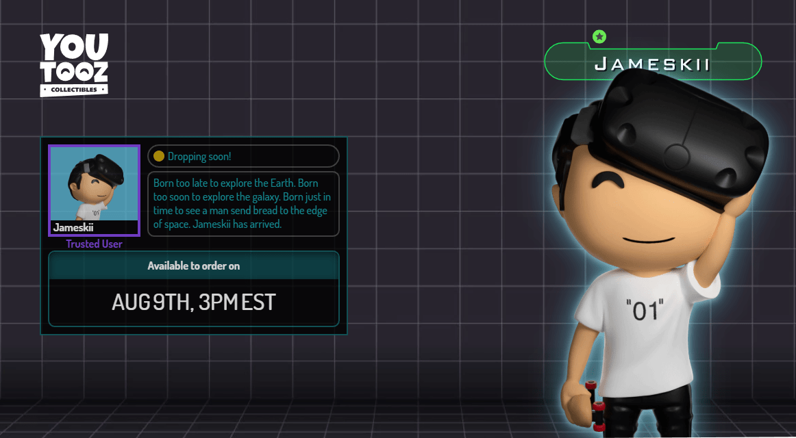 Jameskii is droping on August Friday 9th on r/Youtooz