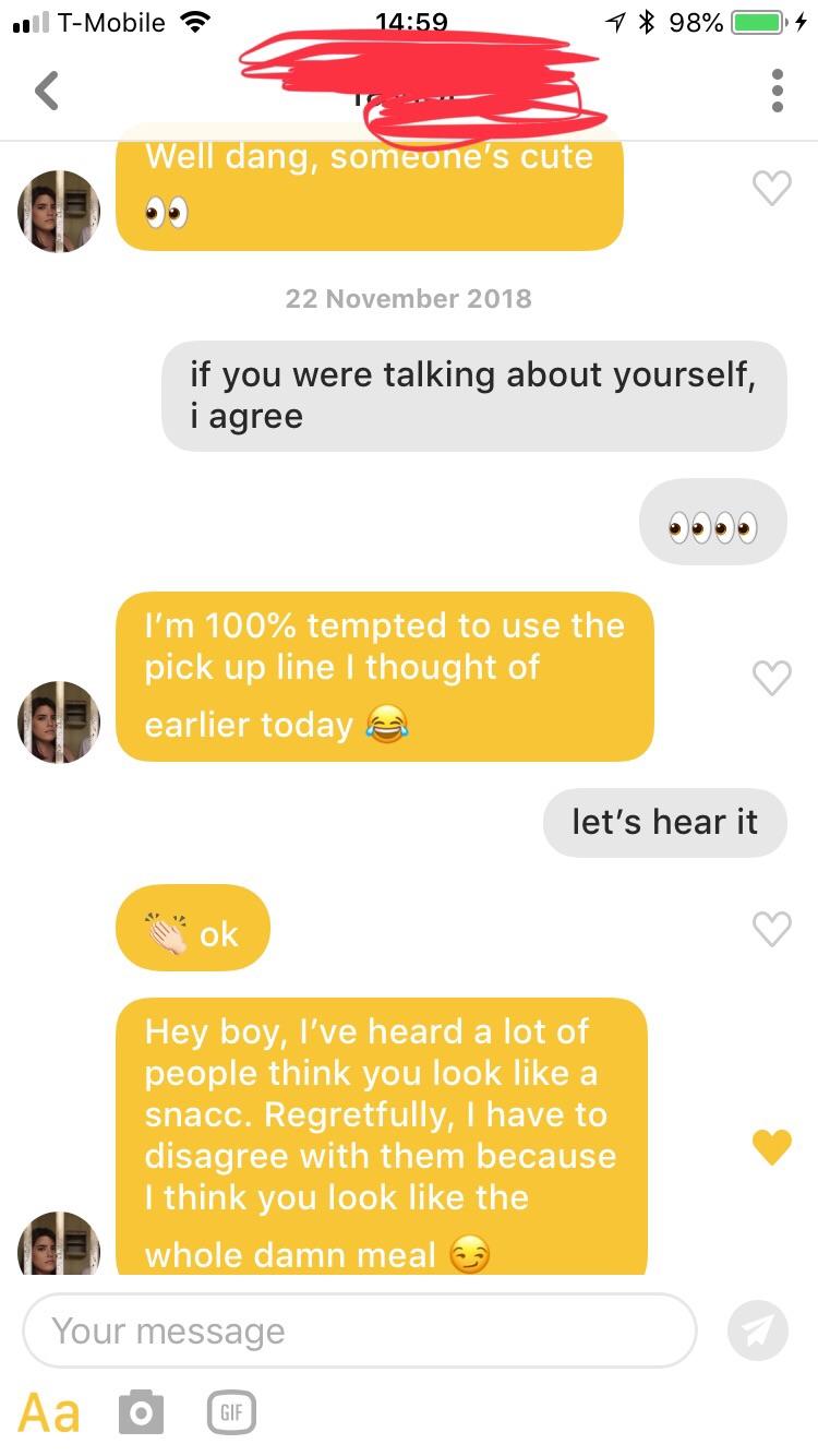 First time receiving a pick up line from a girl. Gotta say it’s pretty