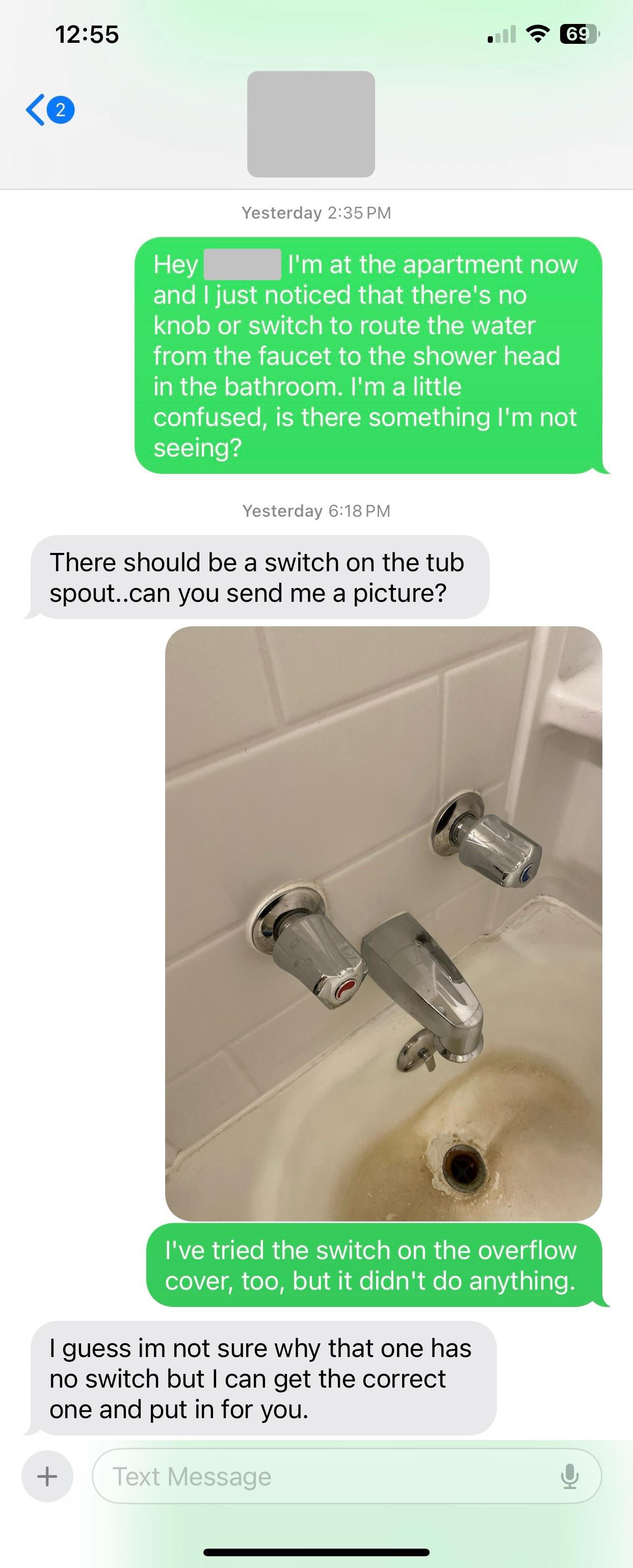 My bathtub doesn’t have a knob, flush, lever, etc. to direct the flow