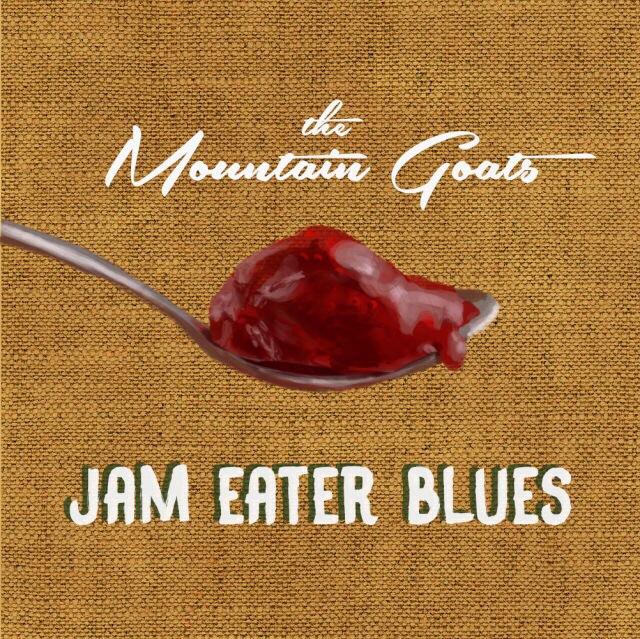 The Mountain Goats Jam Eater Blues r/fakealbumcovers