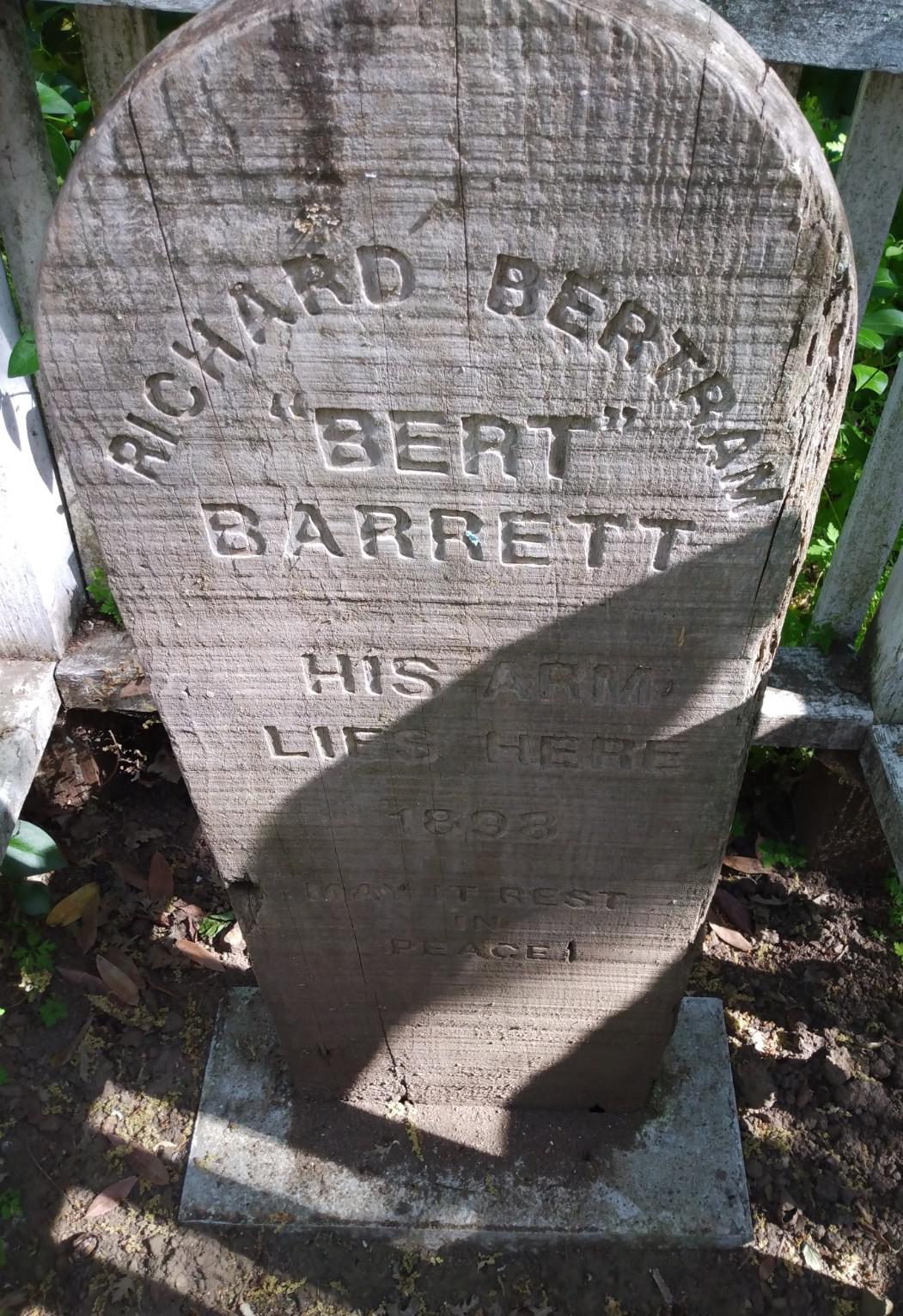 "Bert Barrett His Arm Lies Here," Hacienda Cemetery, San Jose CA. r