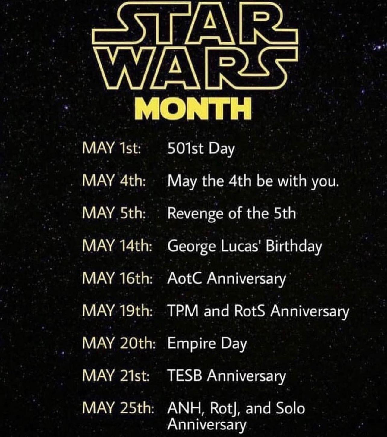 Happy Star Wars Month what are your plans for the special days in May