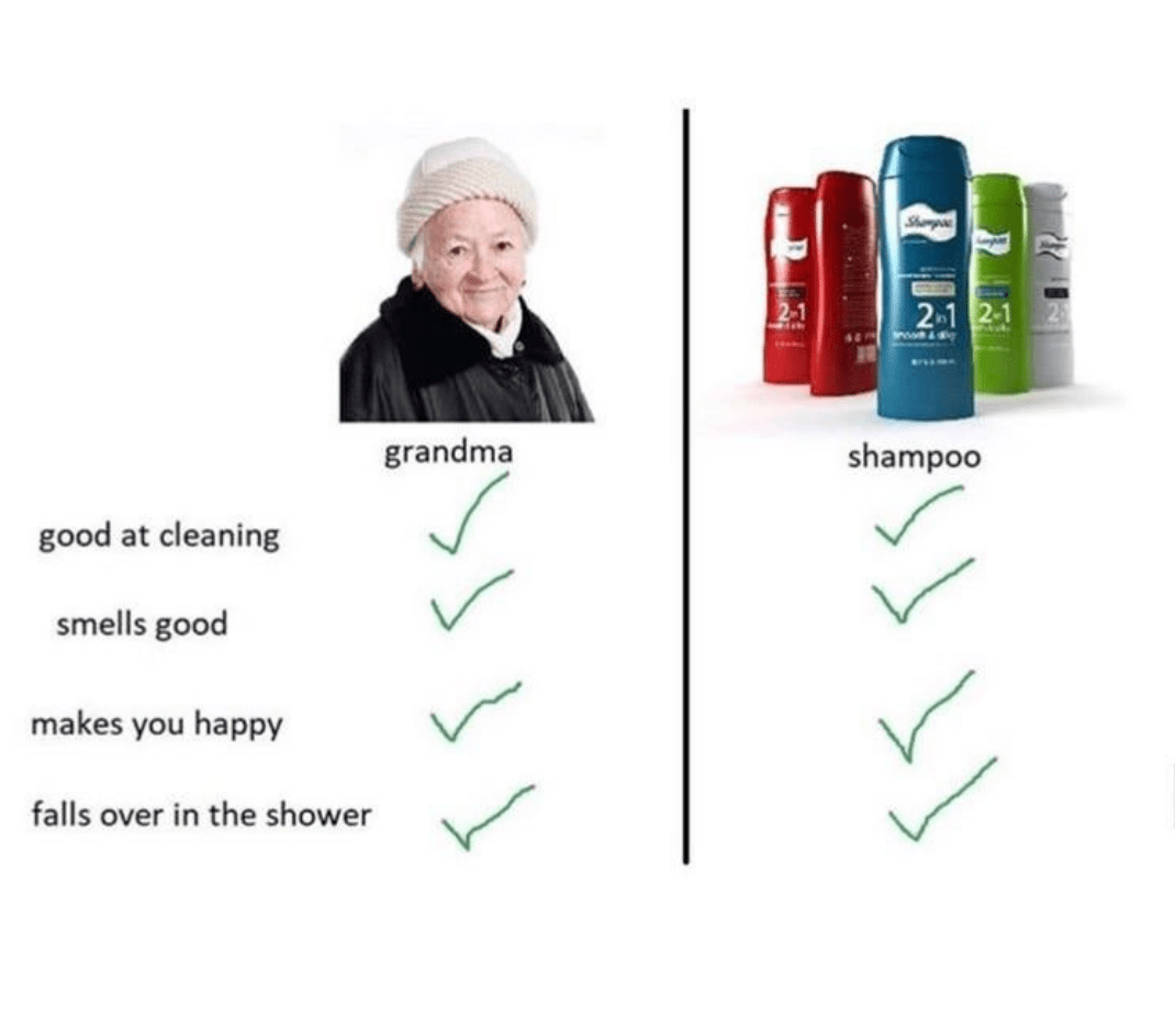 Grandma=Shampoo r/technicallythetruth