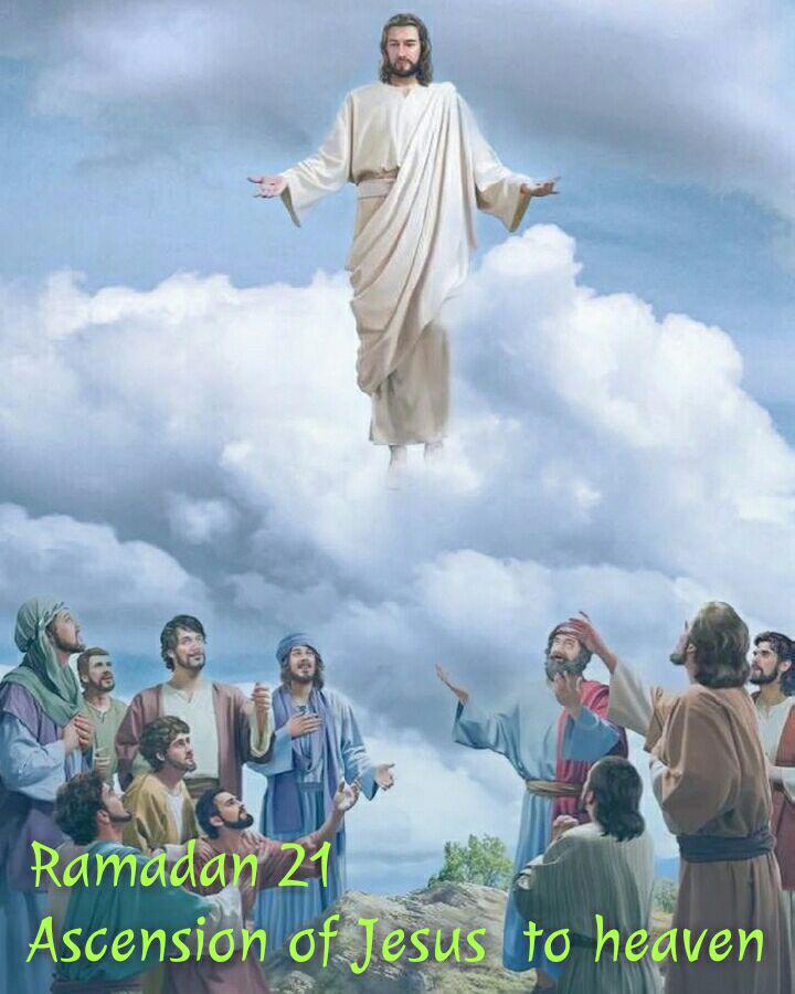 Ramadan 21 Ascension of Jesus to heaven r/iran