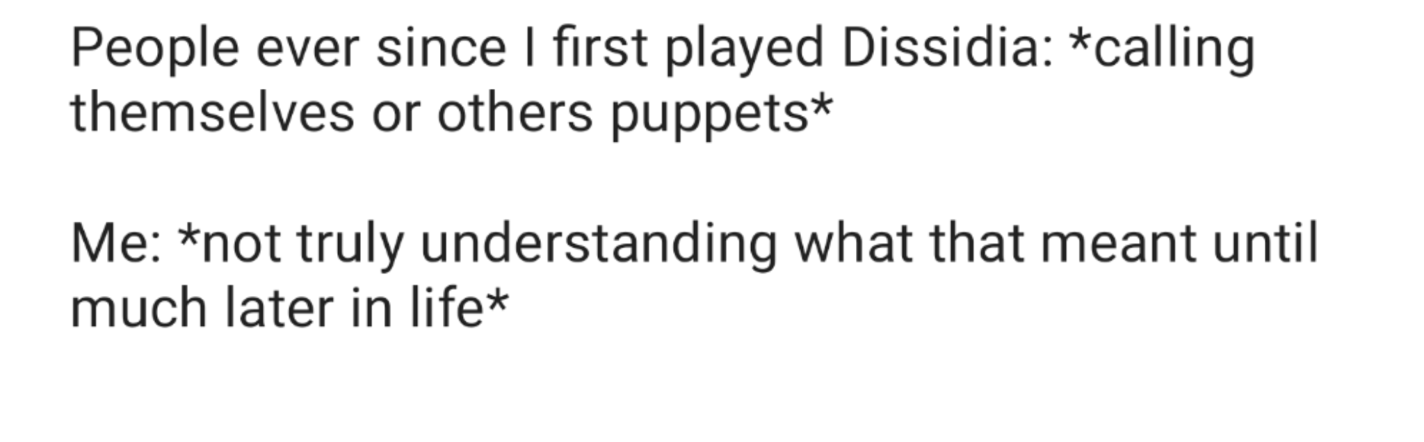 What does that mean? (jk) r/FinalFantasy