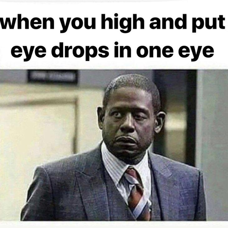 when you put eye drops in one eye. r/memes