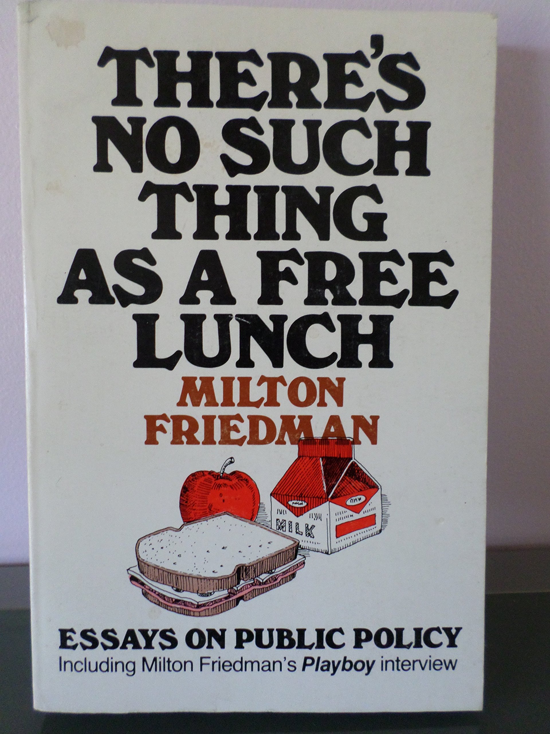 There's No Such Thing as a Free Lunch by Milton Friedman r/ColdWarPosters