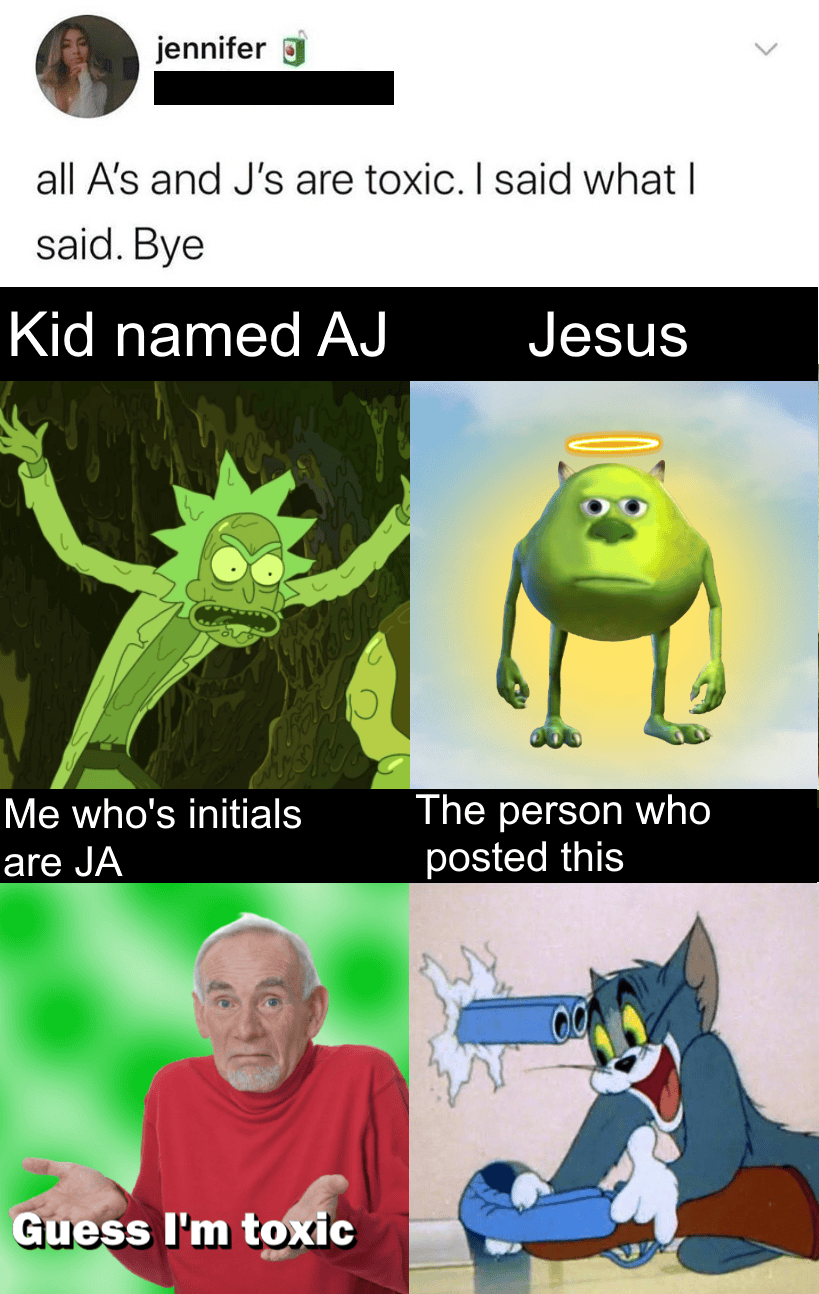 Their name starts with a J memes