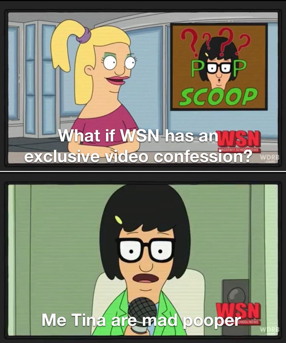 I think the teachers did Tina so dirty in the Mad Pooper episode, it