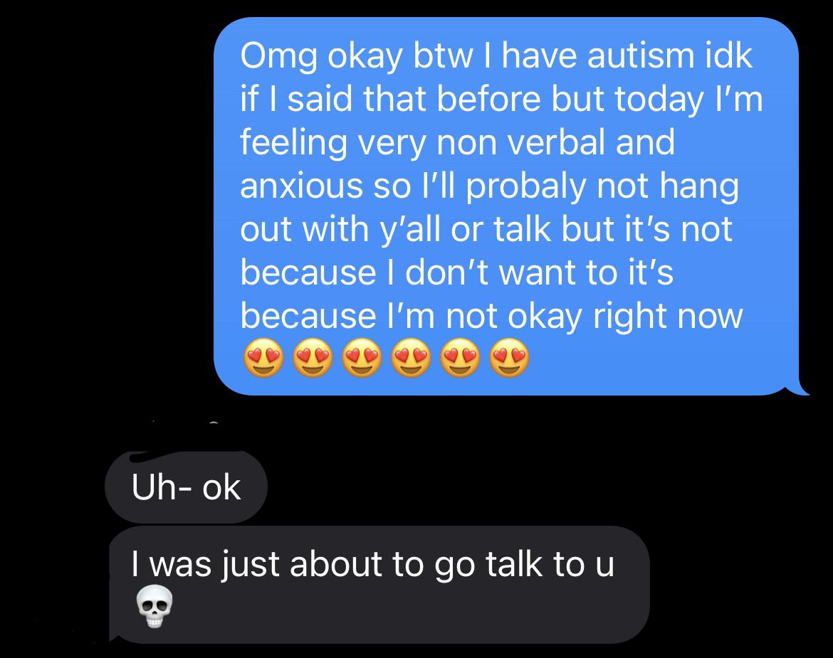 I told my friends I’m autistic and I kinda regret it. I feel like they