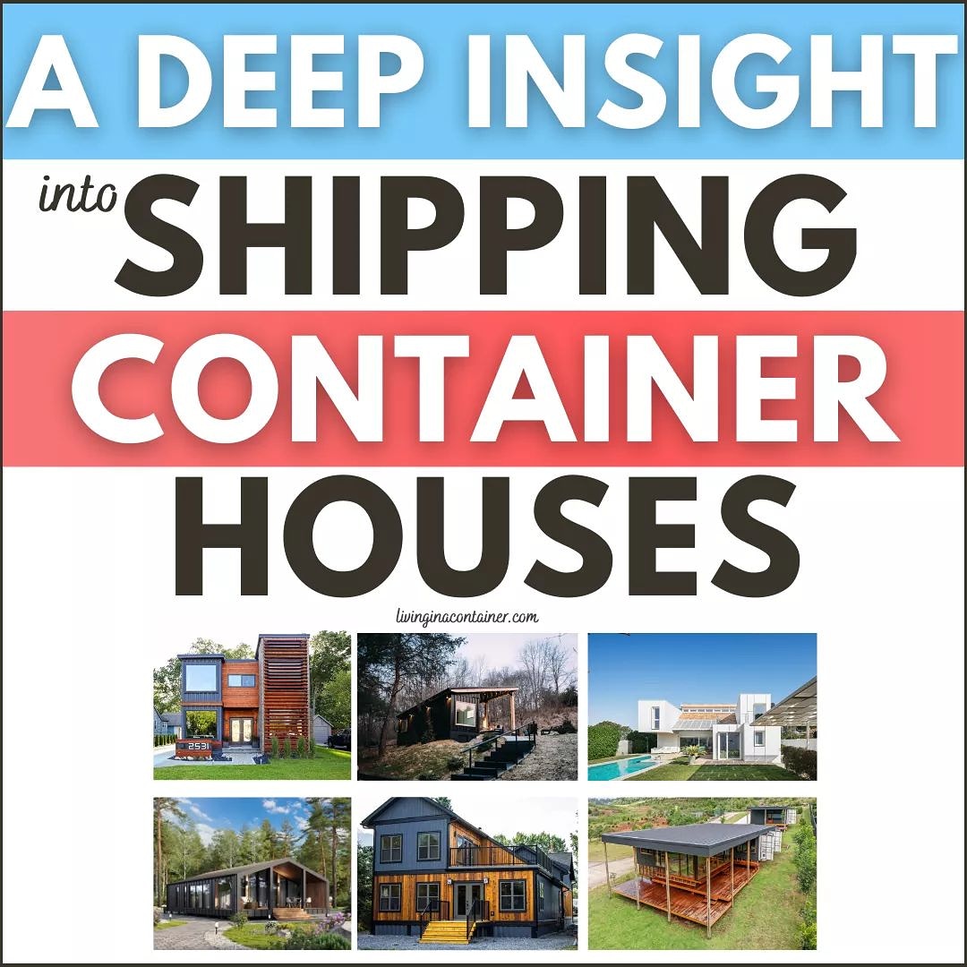 A Deep Insight into Shipping Container Houses r/containerhomes