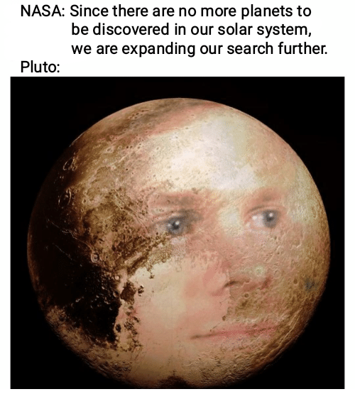 Why is Pluto sad? memes