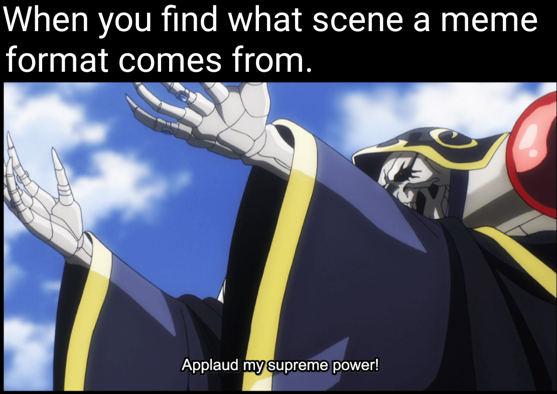 Source is overlord season 3 episode 12 1424 Animemes