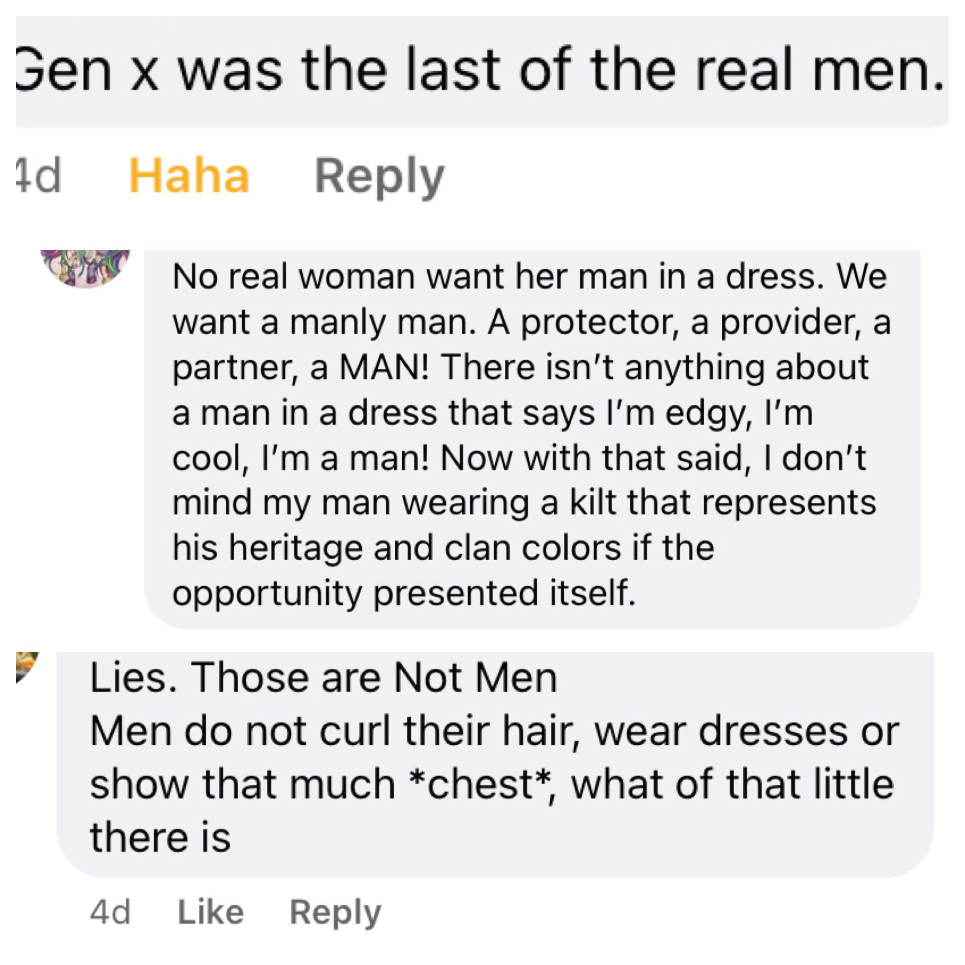 A man wearing a dress is wrong! Real men don’t wear dresses! r