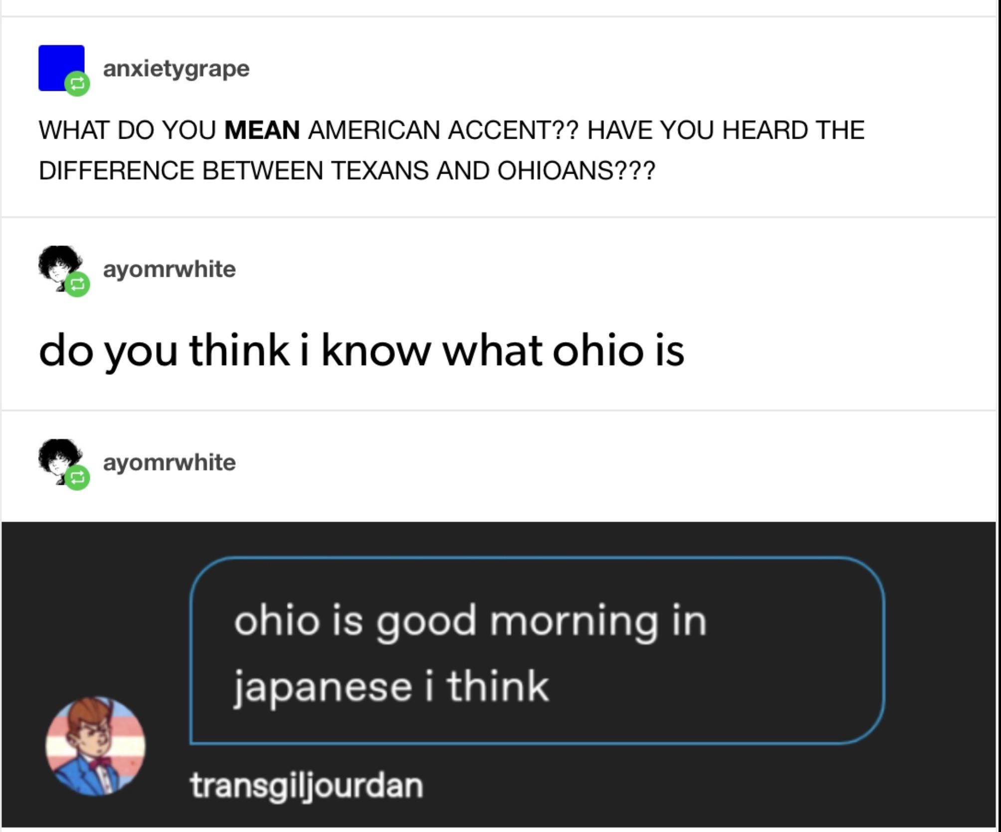 Ohio is good morning in Japanese I think r/BrandNewSentence