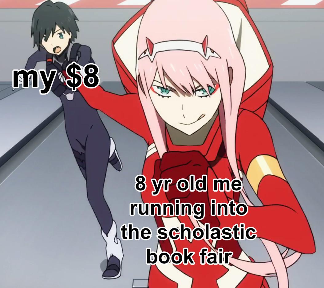 Scholastic book fair meme r/Animemes