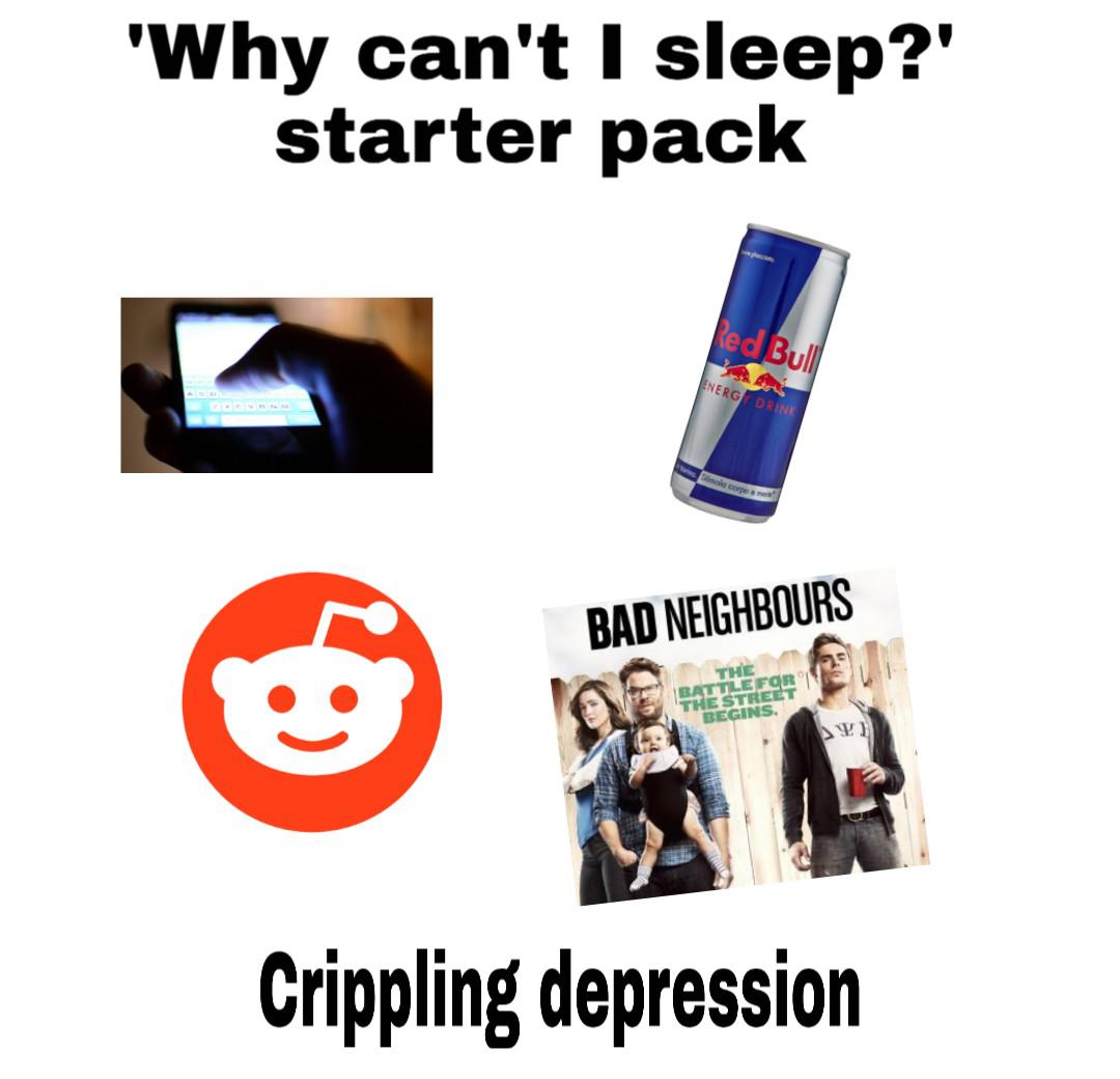 The why can't I sleep starter pack r/starterpacks