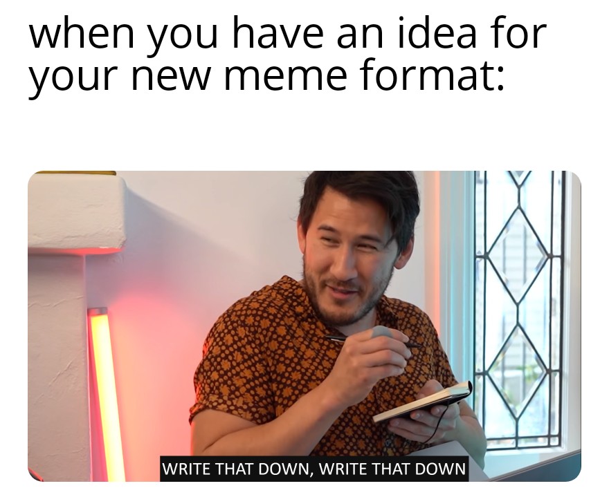Write it down memes