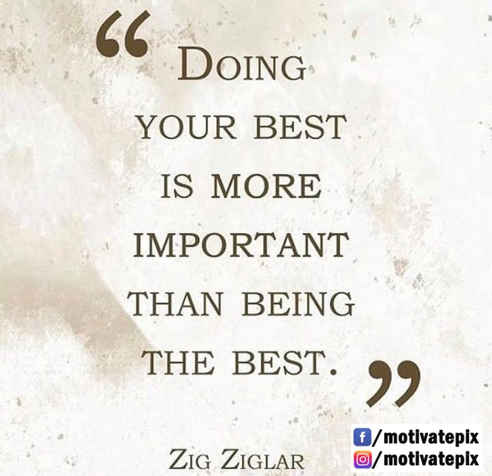 One of the best motivational Quotes. Give your best r/MotivationalPics