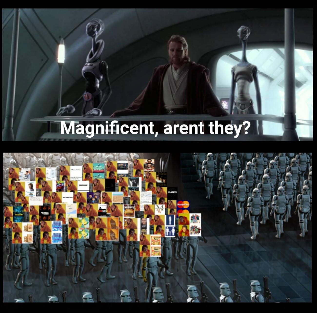 Magnificent, aren't they? r/PrequelMemes