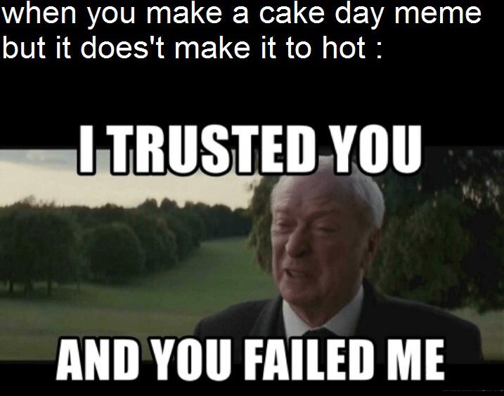 no one is trustworthy r/memes