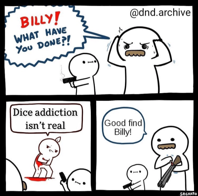 DICE MEME r/dndmemes