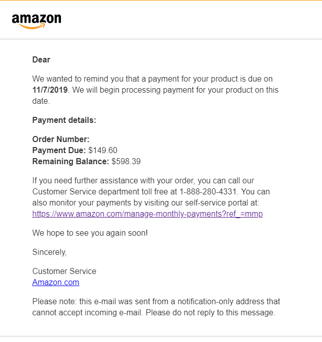 Amazon with their monthly payments, reminds you the day before the