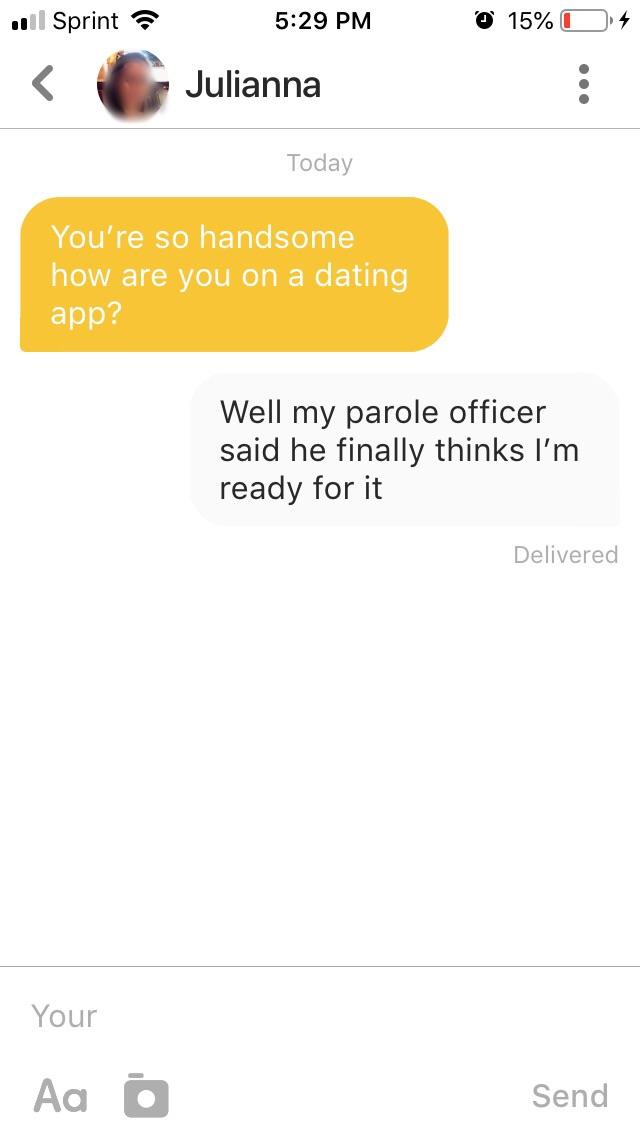 The conventional opening lines were just not working r/Tinder