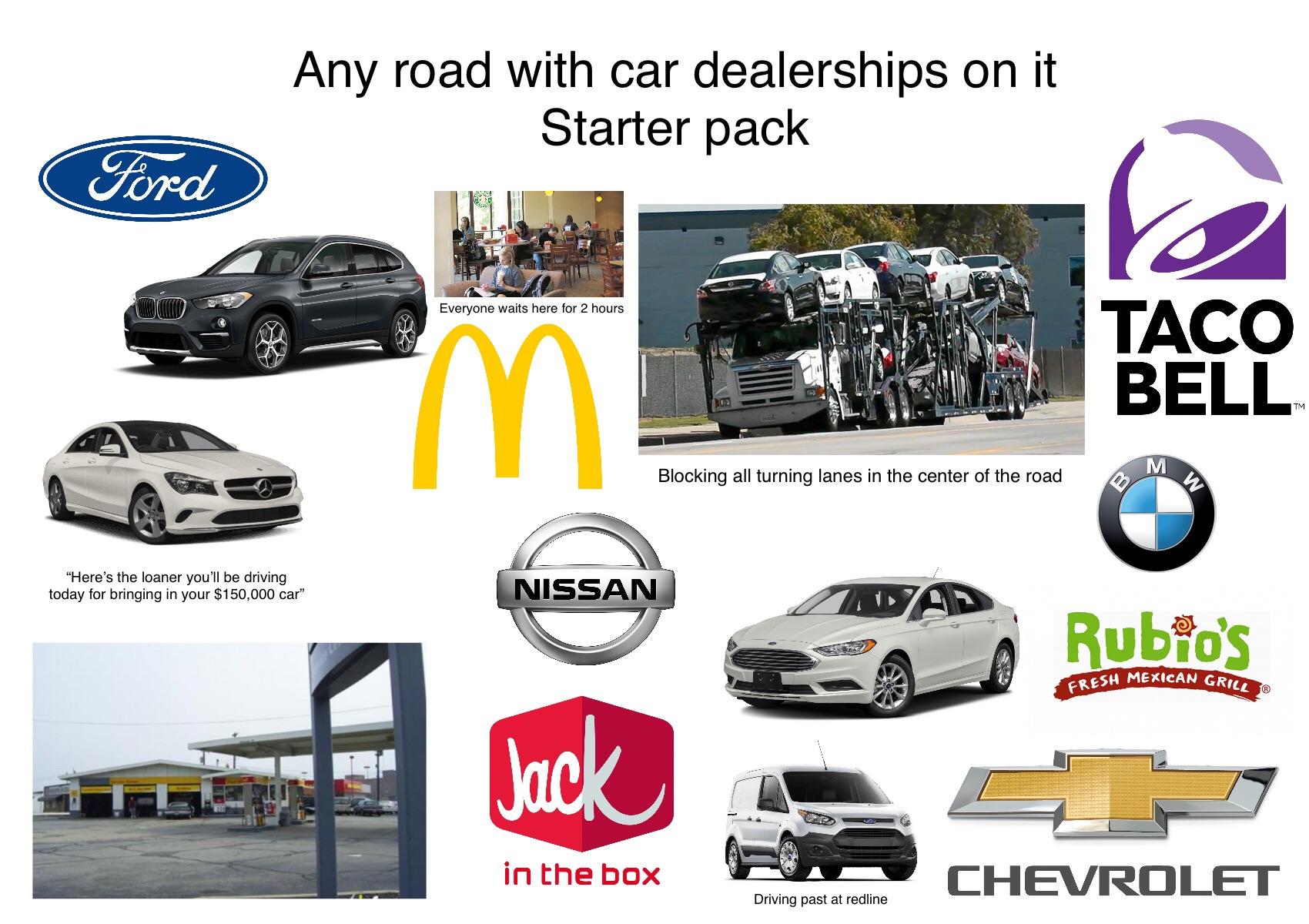 Any road with car dealerships on it starter pack r/starterpacks