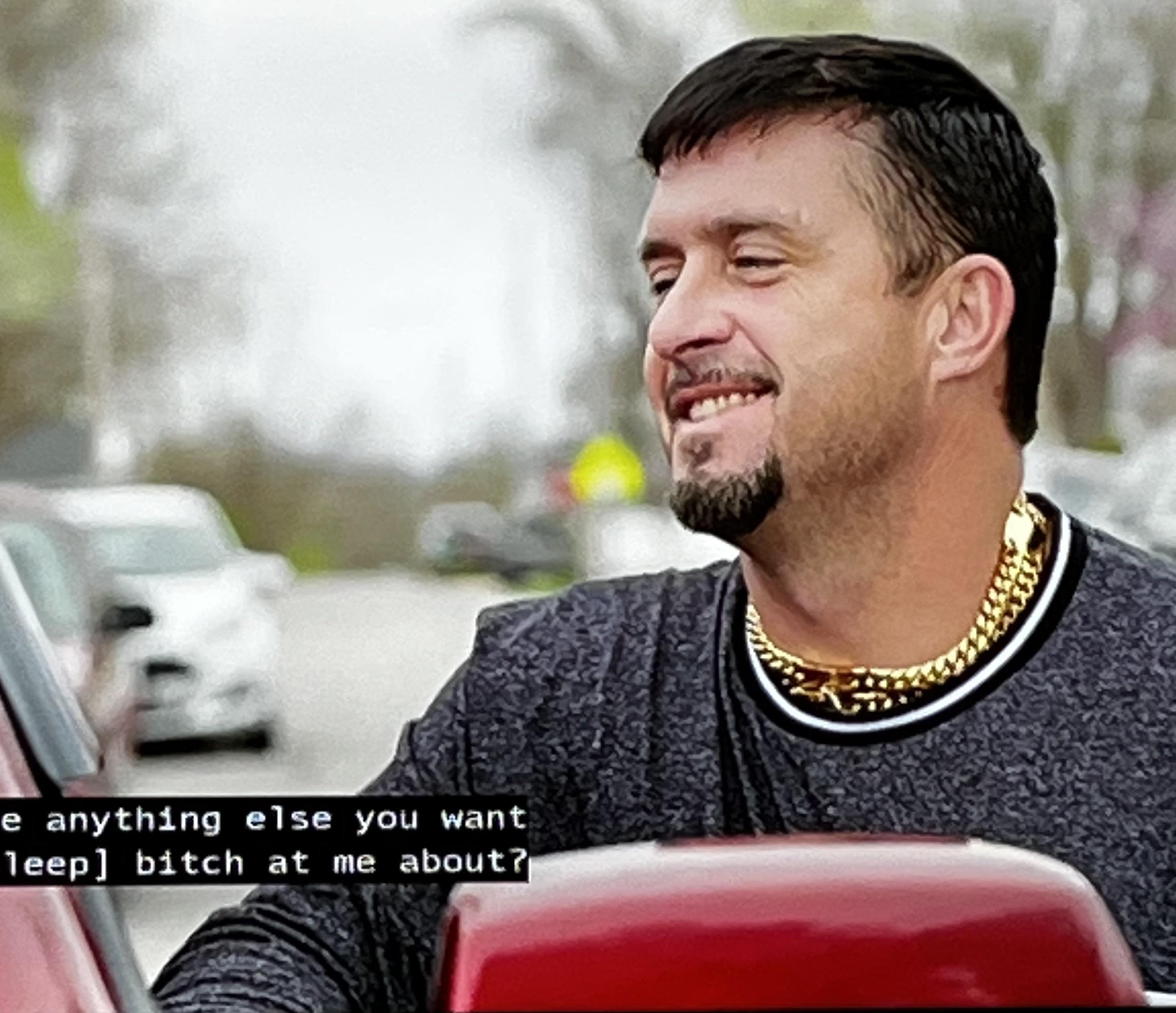 Yes, how ‘bout we bitch about that dog collar around your neck. r