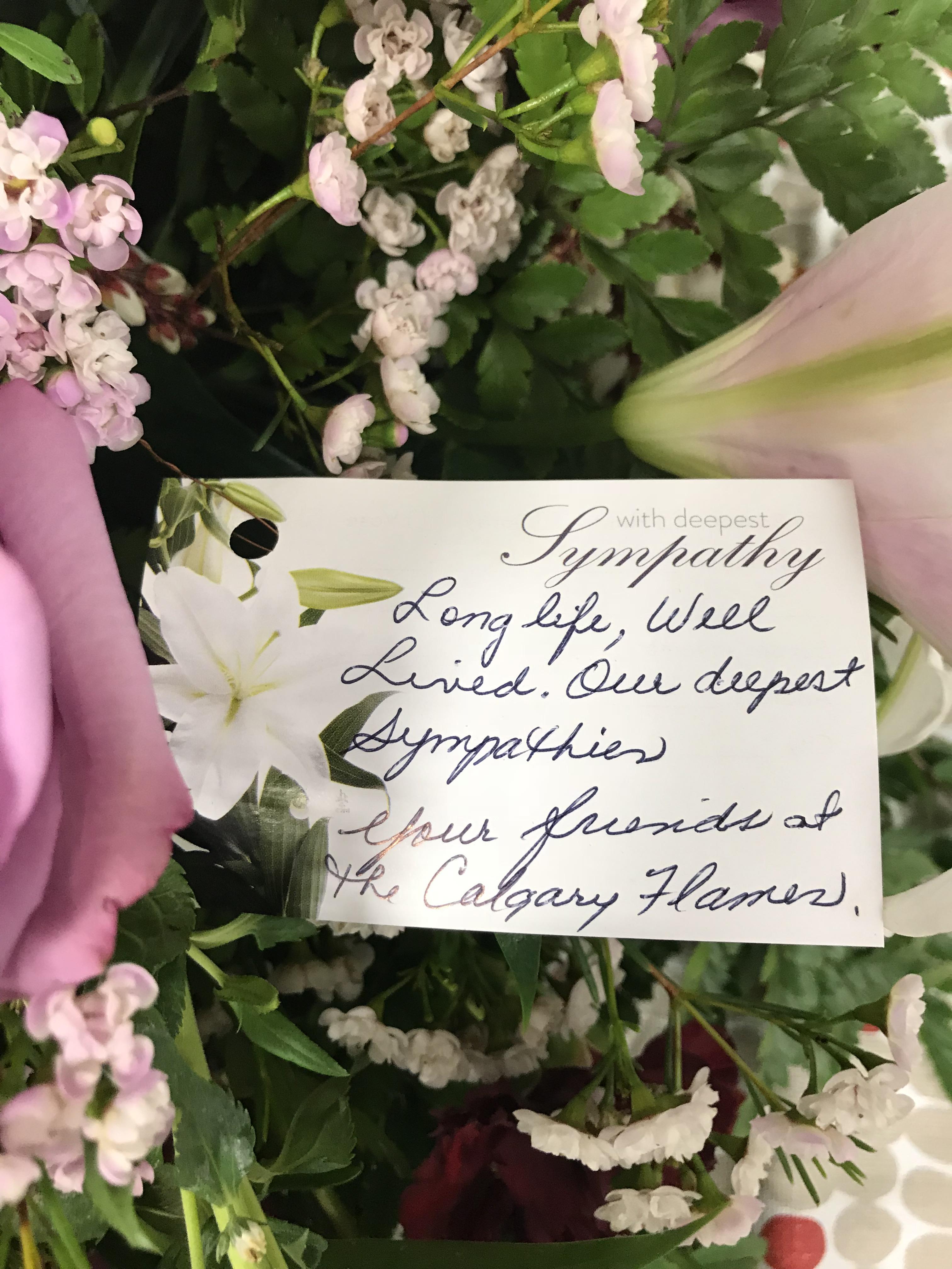 The Flames sent a bouquet of flowers for my Grandma’s funeral. Much