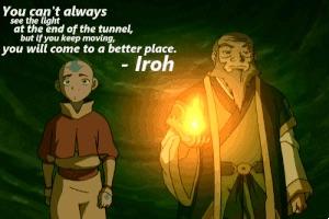 uncle iroh best quotes Image] Wise Words From Uncle Iroh : R/Getmotivated