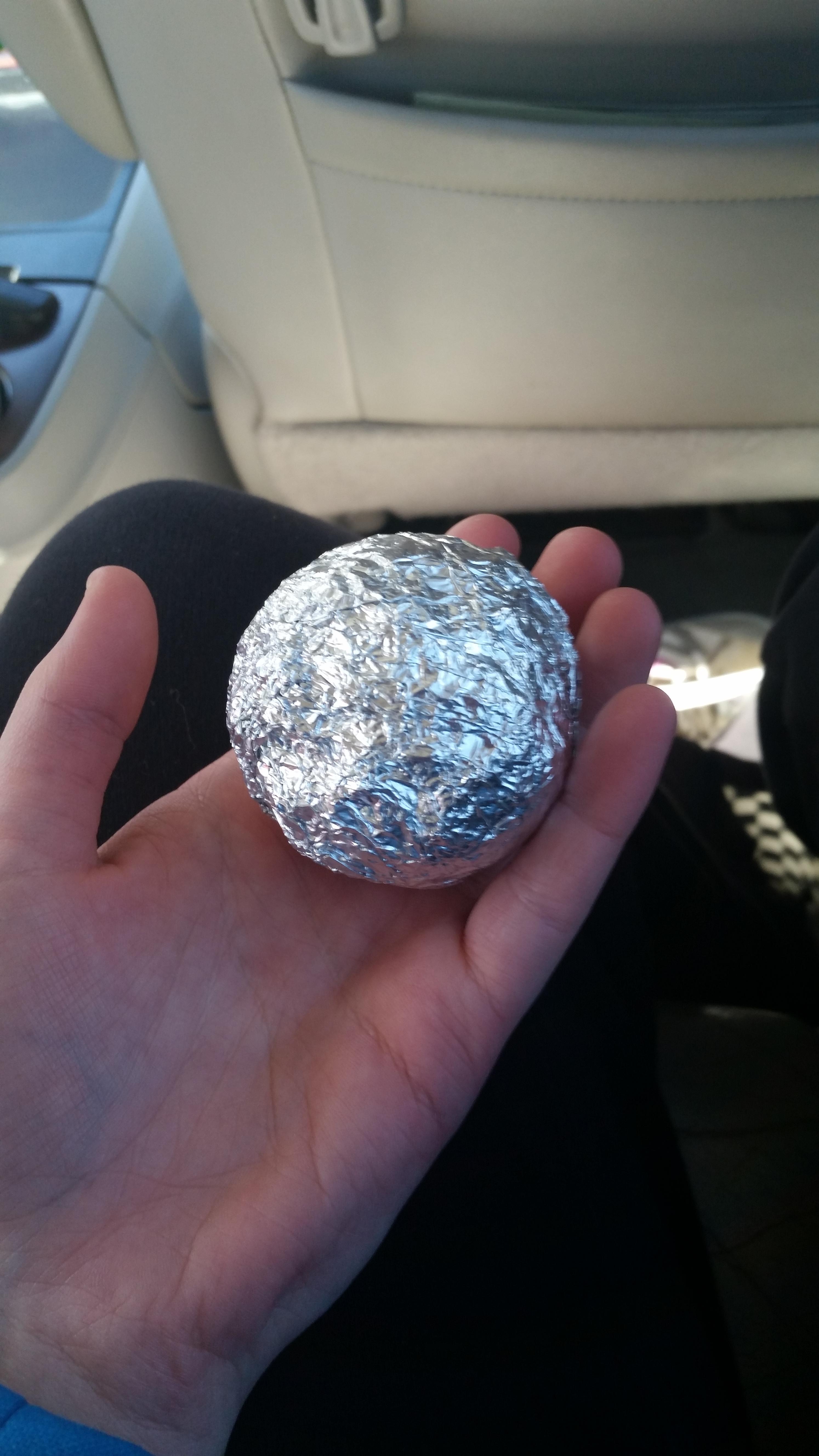 I have a tin foil ball r/notinteresting