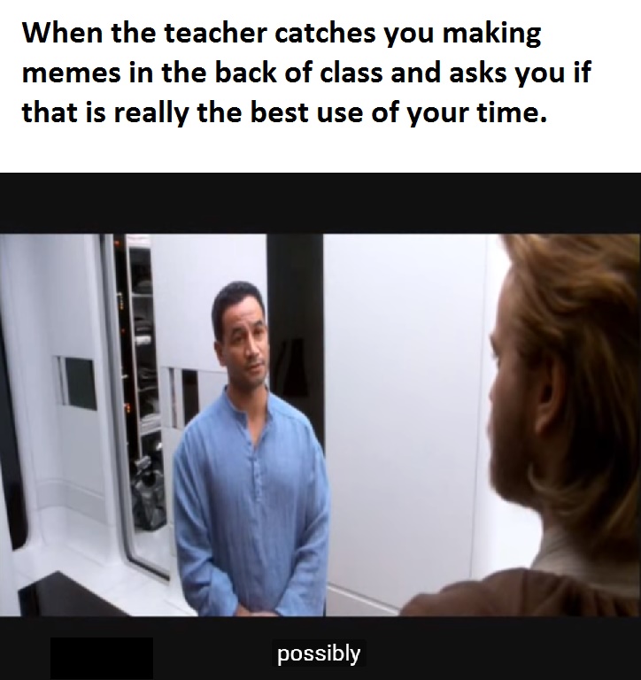 I'm sorry sir but it's time for you to leave. r/PrequelMemes