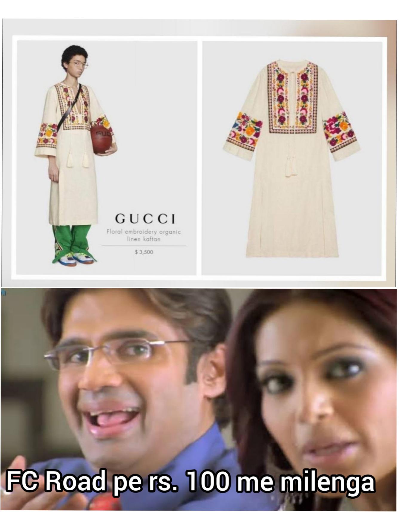 You can buy it from FC road pune for Rs.100 , GUCCI is selling it for 2.5 lakhs r/indiasocial