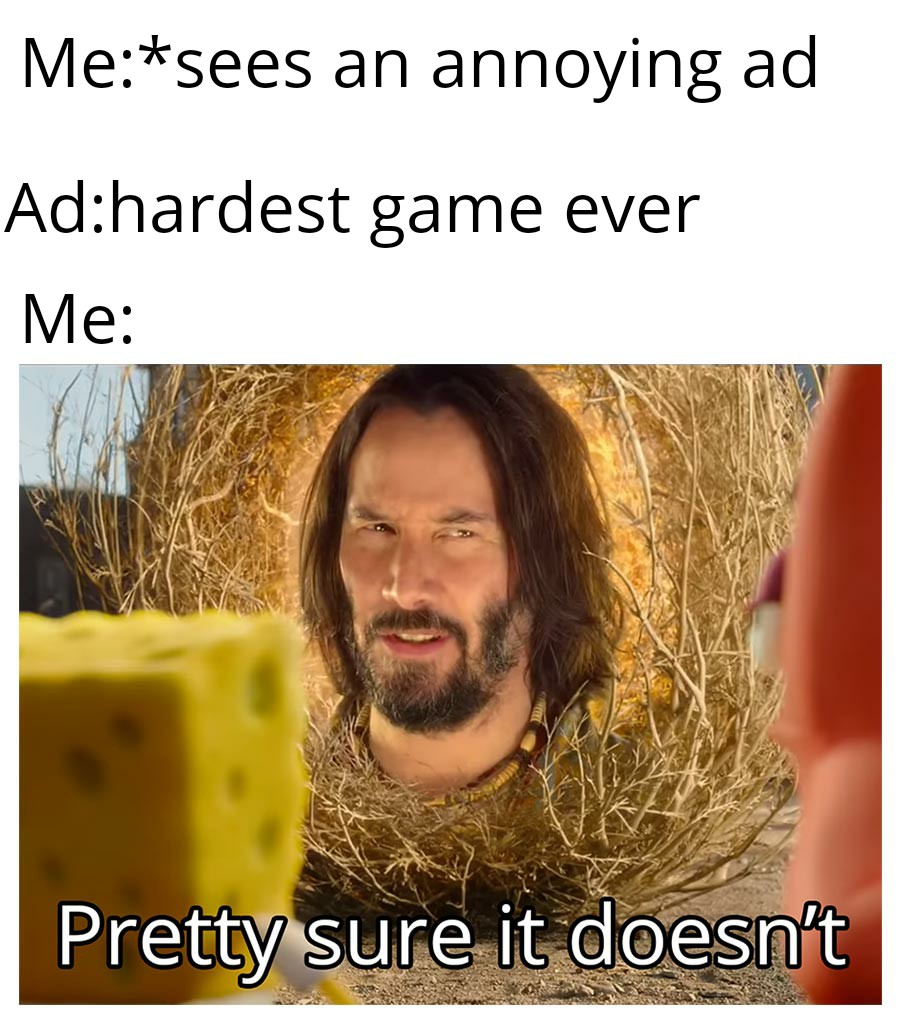 I hate mobile game ads r/meme