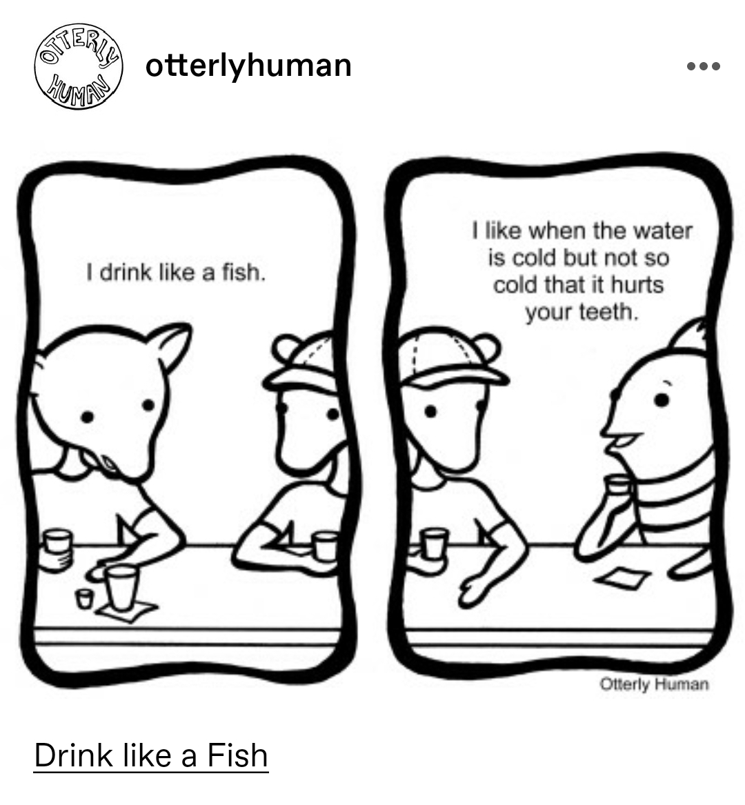 Drink like a Fish r/tumblr
