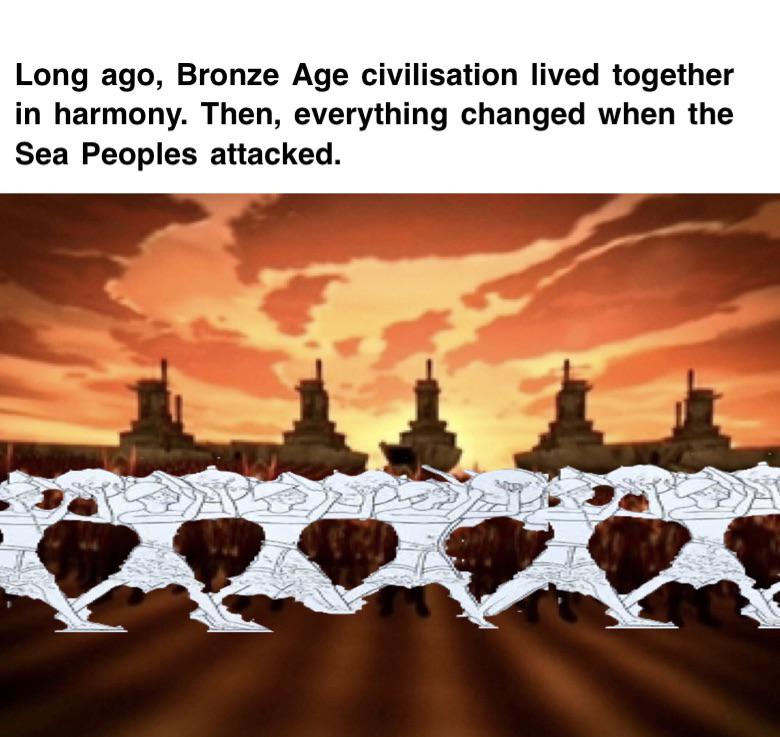 A Bronze Age collapse meme r/HistoryMemes