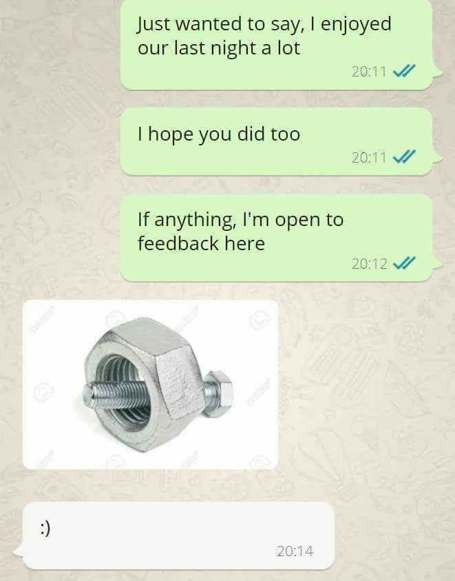 A nut and bolt??...ohhh okay...BURN r/funny