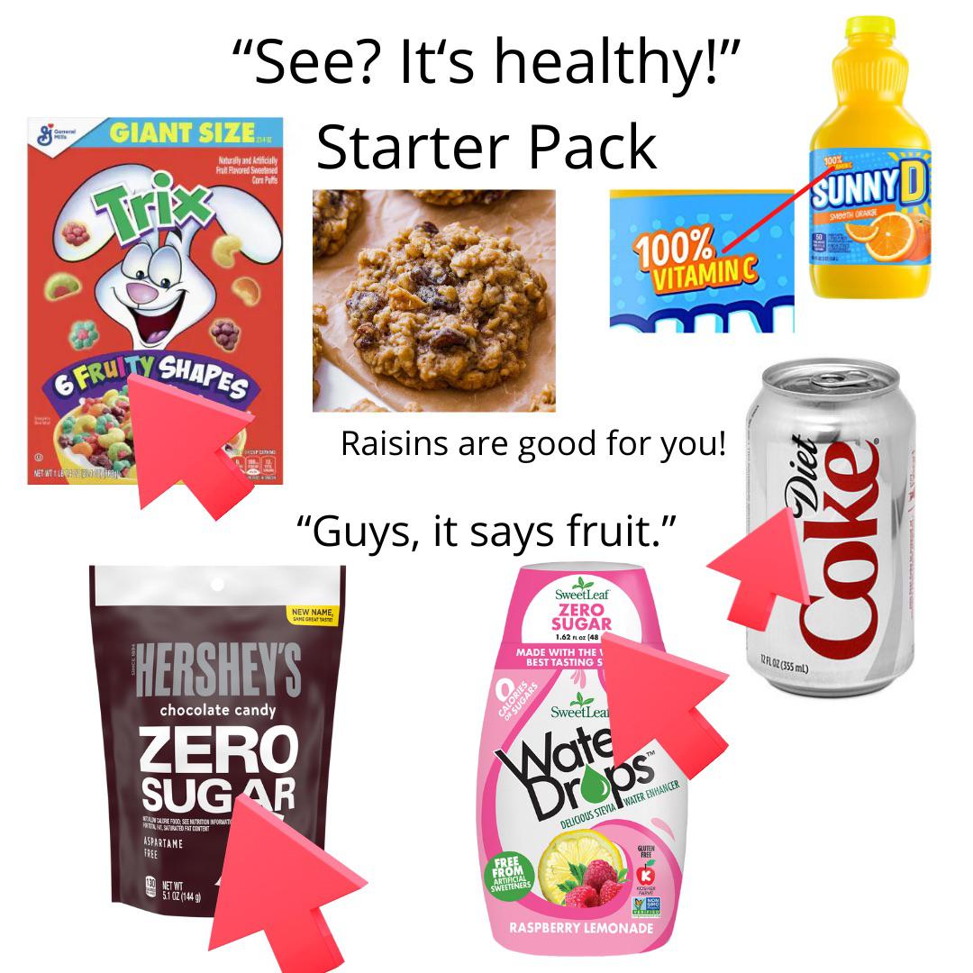 “See? It’s healthy!” Starter Pack r/starterpacks