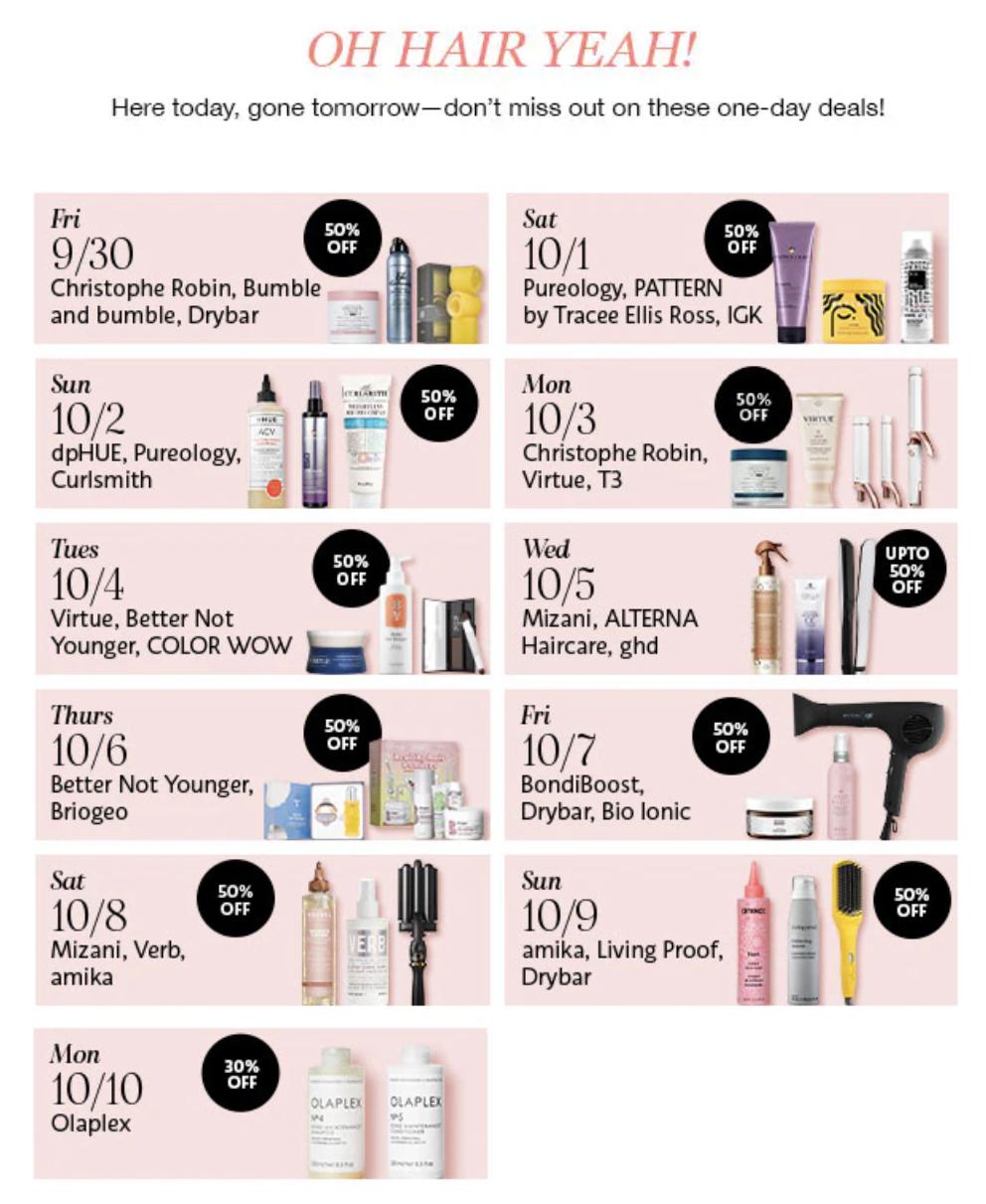 Sephora, Oh Hair Yeah Sale, Part Two Up to 50 off Select Hair Products Daily Through 10/10 r